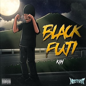 BLACK FUJI (Explicit)