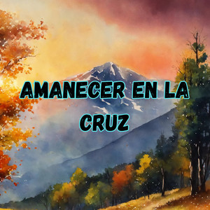 Amanecer en la Cruz