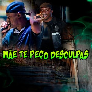 Mãe Te Peço Desculpas (Explicit)