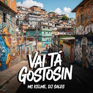Vai Tá Gostosin (Explicit)