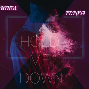 Hold Me Down (feat. TAY4) (Explicit)
