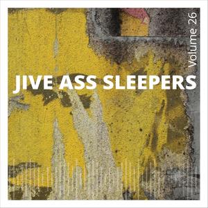 Jive Ass Sleepers, Vol. 26