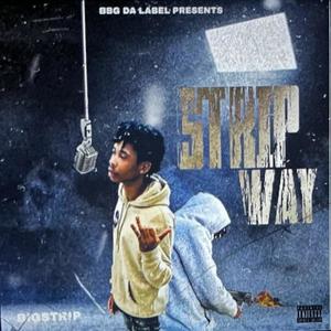 Strip Way (Explicit)