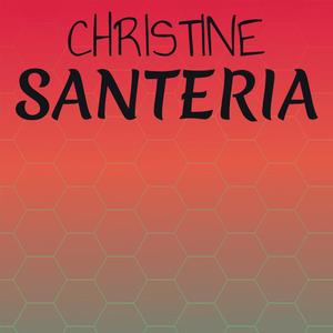 Christine Santeria