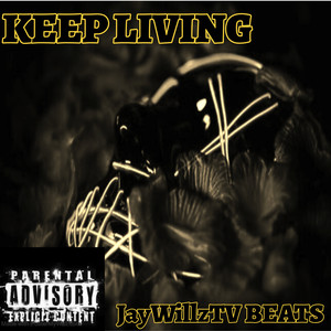 Keep Living (Explicit)