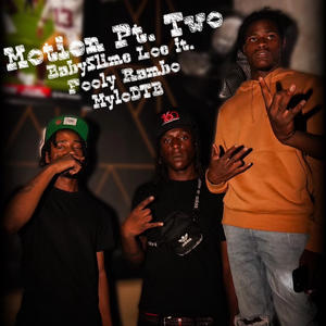 Motion Pt. Two (feat. Fooly Rambo & MyloDTB) (Explicit)
