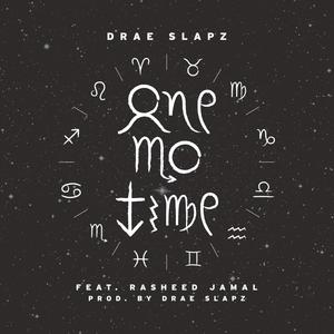 One Mo Time(feat. Rasheed Jamal)