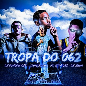 dj fonseca 062 - TROPA DA 062 (Explicit)