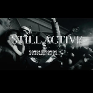 STILL ACTIVE (feat. Double O Rondo & AI4800) (Explicit)