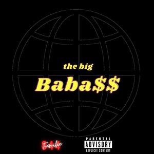 BIG BABAS (feat. Paz Chapo)