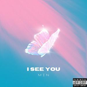 I See You (Explicit)