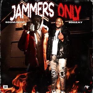 Jammers ONLY (feat. 600Zay) (Explicit)
