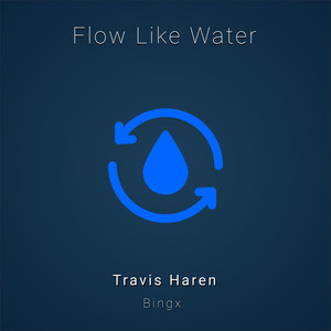 Flow Like Water (Explicit)
