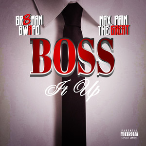 Boss It Up (Explicit)