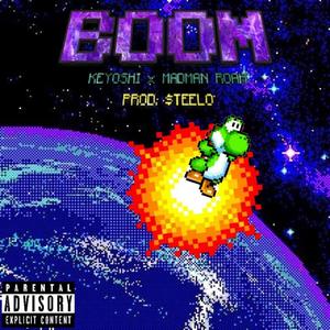 Boom (feat. Madman Roah) [Explicit]