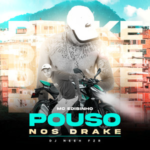 Pouso nos Drake (Explicit)