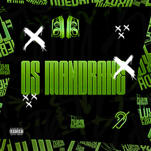 Os Mandrake (Explicit)