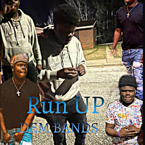 Run up dem bands (Explicit)