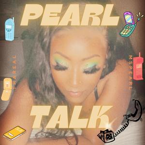 Pearl Talk (Explicit)