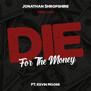 Die For The Money (feat. Kevin Moore)