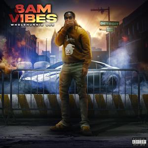 8am Vibes (Explicit)