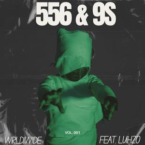 556 & 9s (feat. LUH ZO) [Explicit]