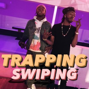 Trappin Swiping (feat. GkBishop) [Explicit]