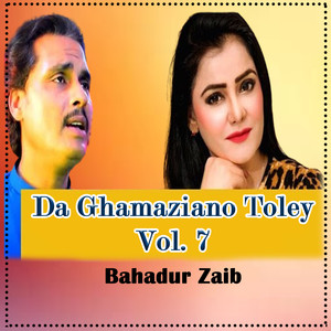 Da Ghamaziano Toley, Vol. 7