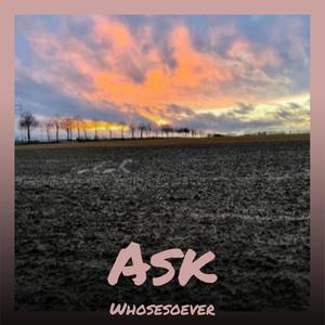 Ask Whosesoever