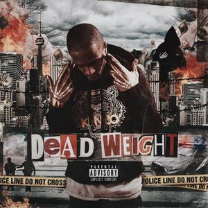 Dead Weight (Explicit)