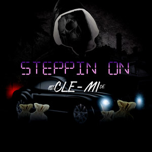 Steppin on (Explicit)