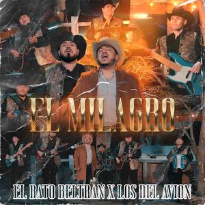 El Milagro (feat. los del avion)