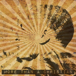 More Than a Christian(feat. Conquest)