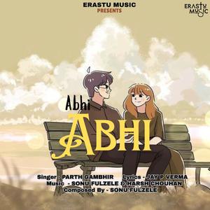Abhi Abhi (feat. Parth Gambhir & Jay P Verma)