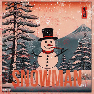 Snowman (Explicit)