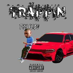Trappin(Outro) (Explicit)