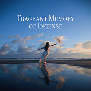 Fragrant Memory of Incense