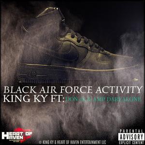 Black Air Force Activity (feat. DON 4K & AMP Darealone) (Explicit)