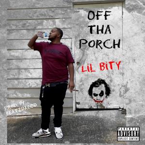 Off The Porch (Explicit)