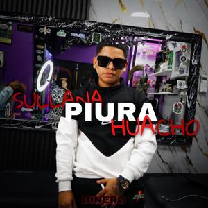 Sullana - Piura - Huacho