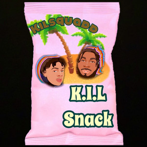 K.I.L Snack (Explicit)