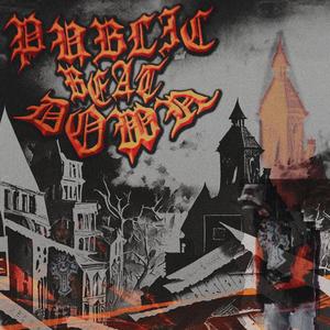 PUBLIC BEATDOWN (Explicit)
