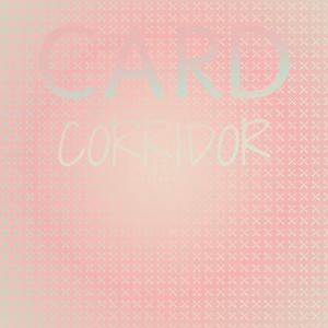 Card Corridor