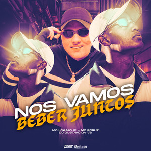 Nos Vamos Beber Juntos (Explicit)