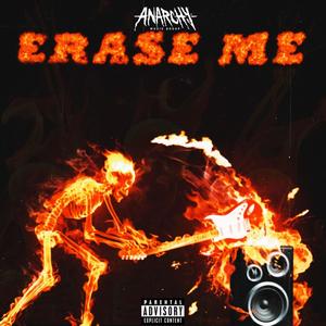 ERASE ME (feat. DEANISTOXICC) (Explicit)