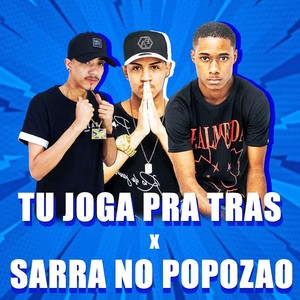 Tu Joga pra Trás X Sarra no Popozão (Explicit)