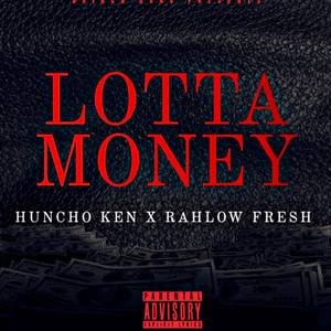 Lotta Money (Explicit)