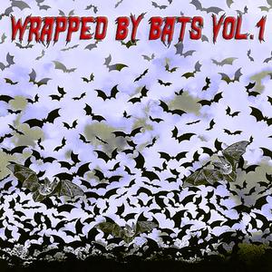 Wrapped By Bats, Vol.1 - Premium Edition