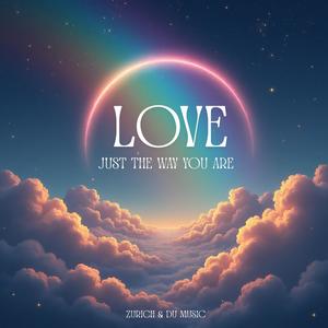 Love (Just the Way you Are)