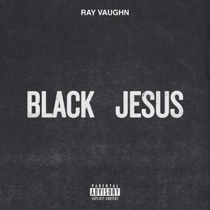 Black Jesus (Explicit)